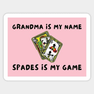 Grandma is my name spades is my game! Sticker